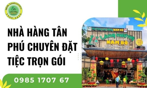 Nhà Hàng Tân Phú Chuyên Đặt Tiệc Trọn Gói